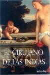 CIRUJANO DE LAS INDIAS EL | 9788493575830 | REY, JACINTO