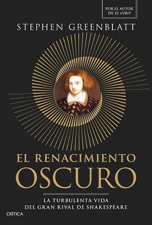 RENACIMIENTO OSCURO | 9788491998143 | GREENBLATT, STEPHEN