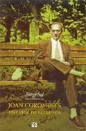 JOAN COROMINES - UNA VIDA DE LLEGENDA | 9788429756838 | SOL, SERGI