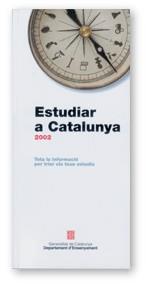 ESTUDIAR A CATALUNYA 2002 | 9788439356851 | VARIS