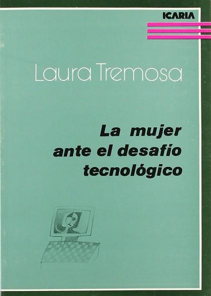 MUJER ANTE EL DESAFIO TECNOLOGICO LA | 9788474261196 | TREMOSA, LAURA
