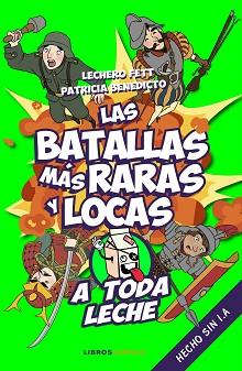 BATALLAS MÁS RARAS Y LOCAS | 9788448037925 | LECHERO FETT / BENEDICTO, PATRICIA