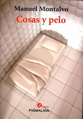 COSAS Y PELO | 9788415916222 | MONTALVO,MANUEL