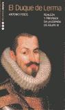 DUQUE DE LERMA REALEZA Y PRIVANZA EN LA ESPAÑA DE FELIPE II | 9788495379399 | FEROS, ANTONIO