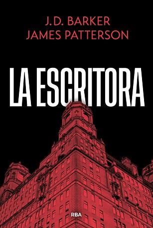 ESCRITORA LA | 9788410988866 | BARKER, J.D. / PATTERSON, JAMES
