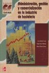 ADMINISTRACION GESTION Y COMERCIALIZACION IND. HOSTELERIA | 9788448120252 | AGUILAR CARDO, JESUS