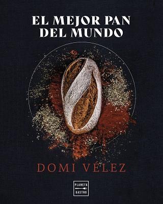 MEJOR PAN DEL MUNDO | 9788408275558 | VÉLEZ, DÓMI