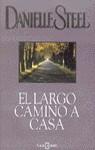LARGO CAMINO A CASA, EL | 9788401327834 | STEEL, DANIELLE
