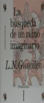 BUSQUEDA DE UN REINO IMAGINARIO, LA | 9788474236101 | GUMILEV, L. N.