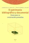 PATRIMONIO BIBLIOGRAFICO Y DOCUMENTAL, EL CLAVES PARA SU CON | 9788497040334 | BELLO URGELLES, CARMEN; BORRELL CREHUET, ANGELS