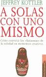 A SOLAS CON UMO MISMO | 9788475097824 | KOTTLER, JEFFREY