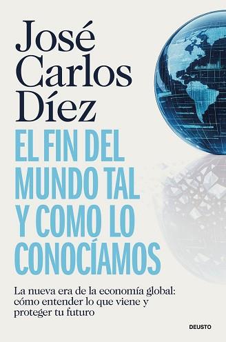 FIN DEL MUNDO TAL Y COMO LO CONOCÍAMOS | 9788423440689 | DÍEZ, JOSÉ CARLOS