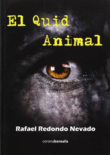 EL QUID ANIMAL | 9788415465621 | REDONDO NEVADO, RAFAEL