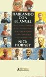 HABLANDO CON EL ANGEL | 9788478888030 | HORNBY, NICK (ED.)