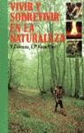 VIVIR Y SOBREVIVIR EN LA NATURALEZA | 9788427008830 | COINEAU, Y. ; KNOEPFLER, L. P.