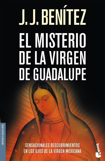 MISTERIO DE LA VIRGEN DE GUADALUPE EL | 9788408073383 | BENITEZ, J.J