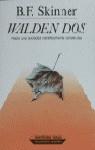 WALDEN DOS | 9788427008922 | SKINNER, BURRIBUS F.