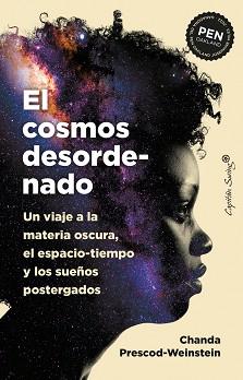 COSMOS DESORDENADO | 9788412708509 | PRESCOD-WEINSTEIN, CHANDA