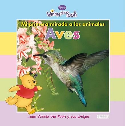 AVES MI PRIMERA MIRADA A LOS ANIMALES WINNIE THE POOH | 9788444164298 | DISNEY