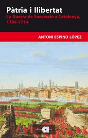 PÀTRIA I LLIBERTAT | 9788492542888 | ESPINO LÓPEZ, ANTONI