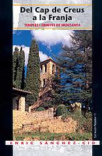 DEL CAP DE CREUS A LA FRANJA -TEMPLES I ERMITES DE MUNTANYA- | 9788496035935 | SANCHEZ-CID, ENRIC
