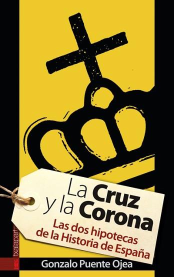 CRUZ Y LA CORONA | 9788481366136 | GONZALO PUENTE OJEA