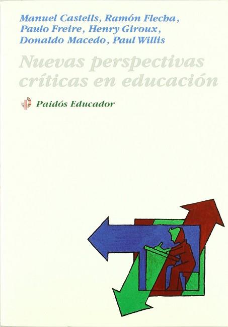 NUEVAS PERSPECTIVAS CRITICAS EN EDUCACION | 9788449300455 | CASTELLS, MANUEL ... [ET AL.]