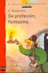 DE PROFESION FANTASMA | 9788434809017 | MONTEILHET, HUBERT