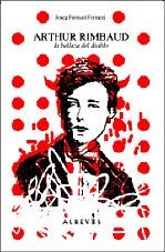 ARTHUR RIMBAUD LA BELLEZA DEL DIABLO | 9788493743512 | FORMENT FORMENT, JOSEP