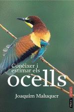 CONEIXER I ESTIMAR ELS OCELLS | 9788498090536 | MALUQUER SOSTRES, JOAQUIM