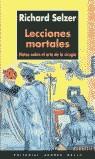 LECCIONES MORTALES | 9788495407092 | SELZER, RICHARD
