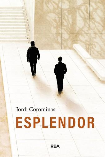 ESPLENDOR | 9788411329880 | COROMINAS, JORDI COROMINAS