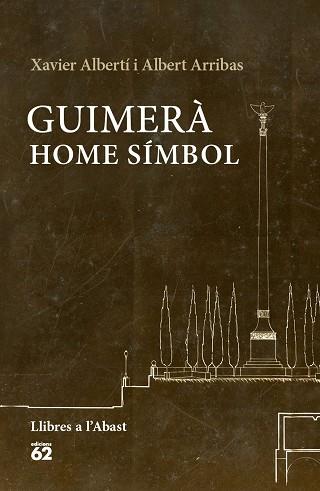 GUIMERÀ: HOME SÍMBOL | 9788429774993 | ALBERTÍ GALLART, XAVIER / ARRIBAS QUERALT, ALBERT