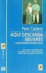 AQUI DESCANSA NEVARES I ALTRES NARRACIONS MEXICANES | 9788429742794 | CALDERS, PERE