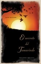 SECRETO DEL TAMARINDO EL | 9788497774604 | DE LA FUENTE, JOSE Mº