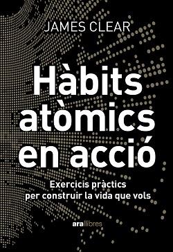 HÀBITS ATÒMICS EN ACCIÓ | 9788411731904 | CLEAR, JAMES