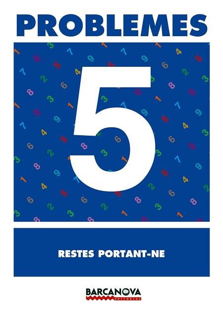 QUADERN PROBLEMES 5 RESTES PORTANT-NE | 9788448914240 | VARIS
