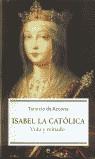 ISABEL LA CATOLICA VIDA Y REINADO | 9788497341851 | TARSICIO DE AZCONA