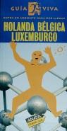 HOLANDA BELGICA LUXEMBURGO GUIA VIVA | 9788481655216 | LAGUNA, CARLOS/[DÍAZ DE ATAURI, JUAN
