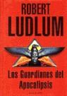 GUARDIANES DEL APOCALIPSIS,LOS | 9788401326622 | LUDLUM,ROBERT