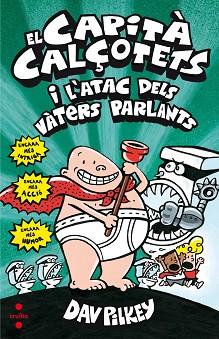 CAPITÀ CALÇOTETS I L'ATAC DELS VÀTERS PARLANTS | 9788466142038 | PILKEY, DAV