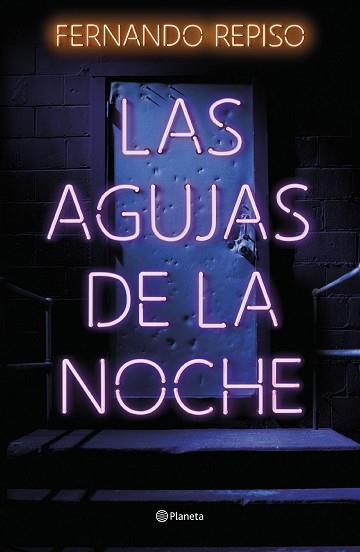AGUJAS DE LA NOCHE | 9788408257370 | REPISO, FERNANDO