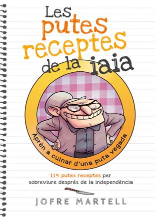 PUTES RECEPTES DE LA IAIA | 9788494261701 | MARTELL CAMPRUBÍ, JOFRE
