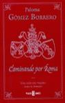 CAMINANDO POR ROMA | 9788401376627 | GOMEZ BORRERO, PALOMA