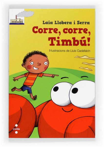 CORRE CORRE TIMBU | 9788466130448 | LLOBERA I SERRA, LAIA