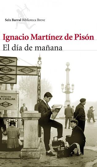 DIA DE MAÑANA | 9788432214042 | IGNACIO MARTINEZ DE PISON