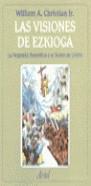 VISIONES DE EZKIOGA, LAS | 9788434422070 | CHRISTIAN, WILLIAM A.