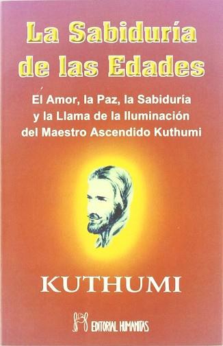 SABIDURIA DE LAS EDADES, LA | 9788479102272 | KUTHUMI