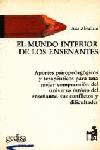 MUNDO INTERIOR DE LOS ENSEÑANTES EL | 9788474322712 | ABRAHAM, ADA
