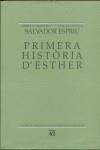 PRIMERA HISTORIA D'ESTHER (ED.CRITICA) | 9788429738216 | ESPRIU, SALVADOR
